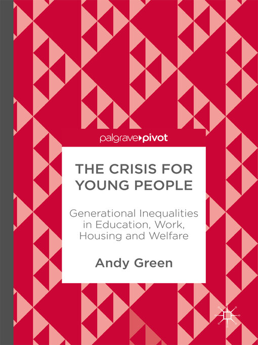 Title details for The Crisis for Young People by Andy Green - Wait list